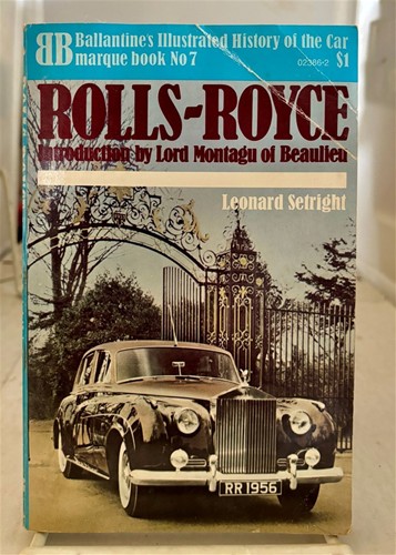 ROLLS-ROYCE - Ballantine's Illustrated History of the Car Marque Book No 7